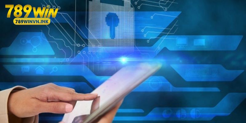 Chính sách bảo mật áp dụng nhiều công nghệ hiện đại